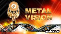 Metal-Vision возвращается!